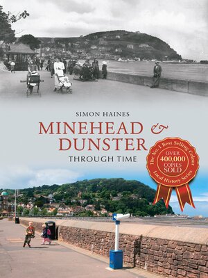 cover image of Minehead & Dunster Through Time